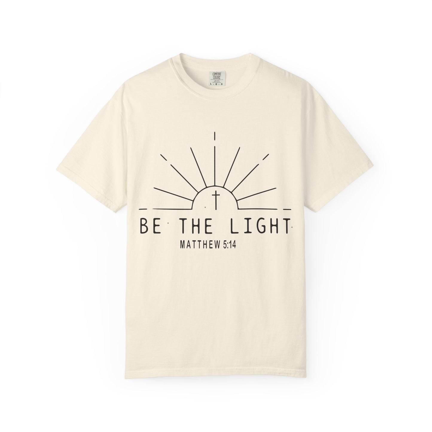 Be The Light T-Shirt — COMFORT COLOR