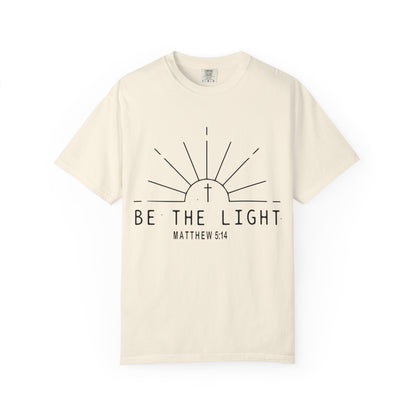 Be The Light T-Shirt — COMFORT COLOR