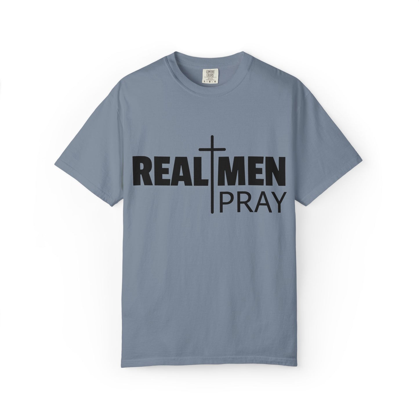 Real Men Pray T-Shirt
