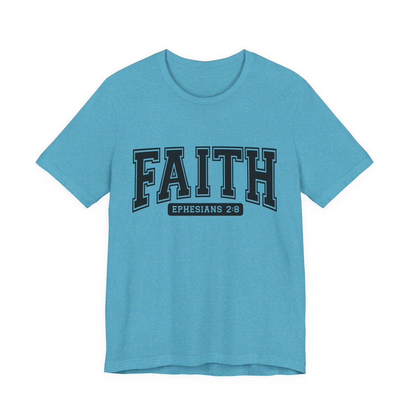 Faith Ephesians 2:8 T-Shirt — Christian Scripture Tee
