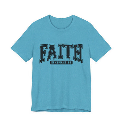 Faith Ephesians 2:8 T-Shirt — Christian Scripture Tee