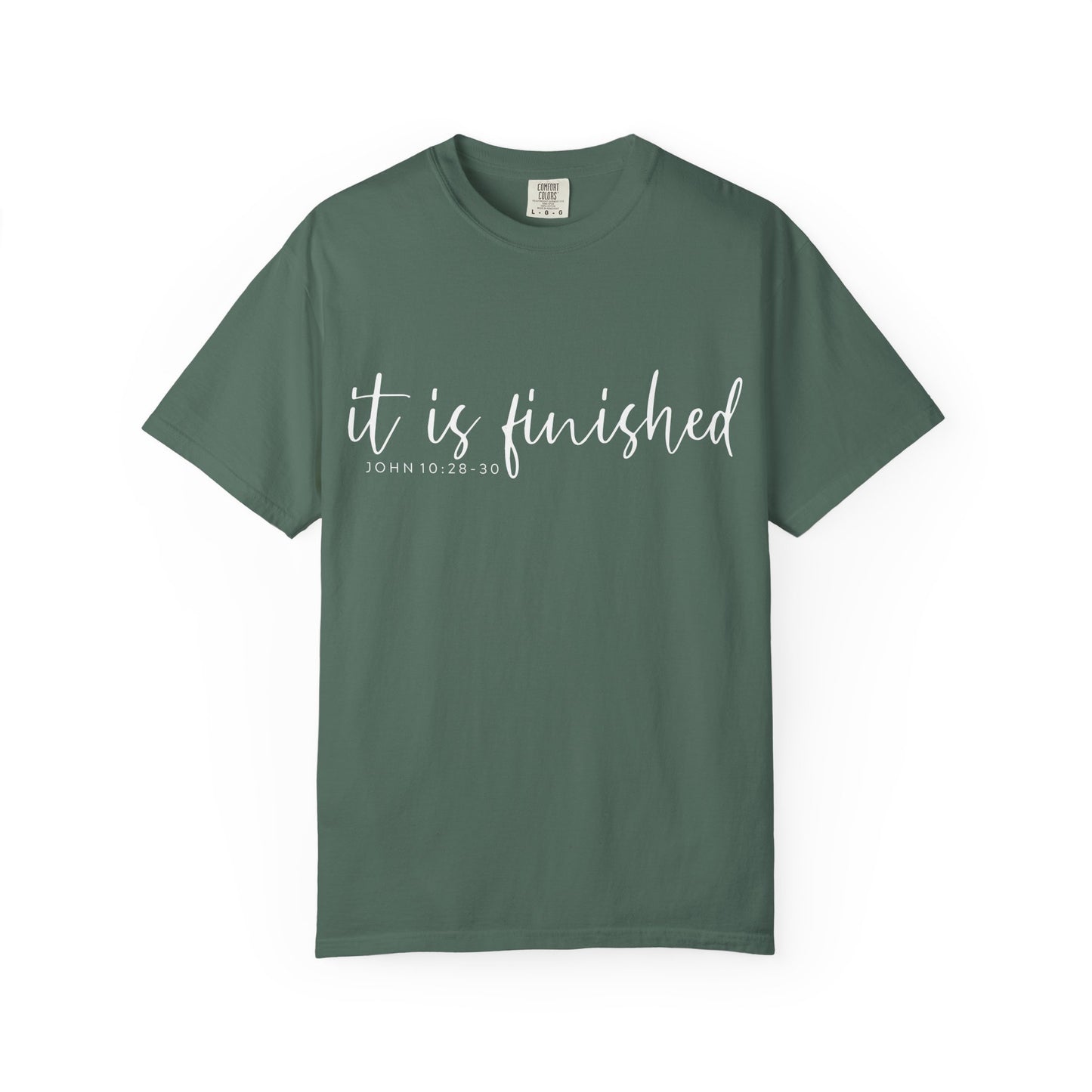 It Is Finished T-Shirt — Inspirational Christian Scripture Tee (John 19:30) COMFORT COLOR