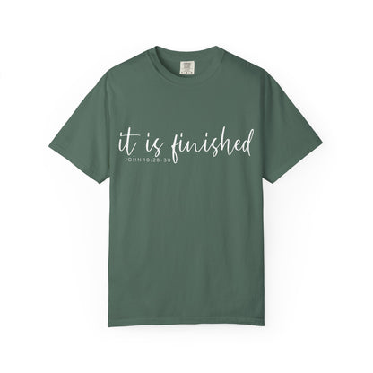 It Is Finished T-Shirt — Inspirational Christian Scripture Tee (John 19:30) COMFORT COLOR