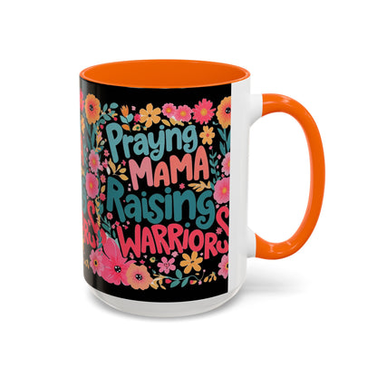 Coffee Mug — "Praying Mama, Raising Warriors" Floral Accent Mug (11/15oz)