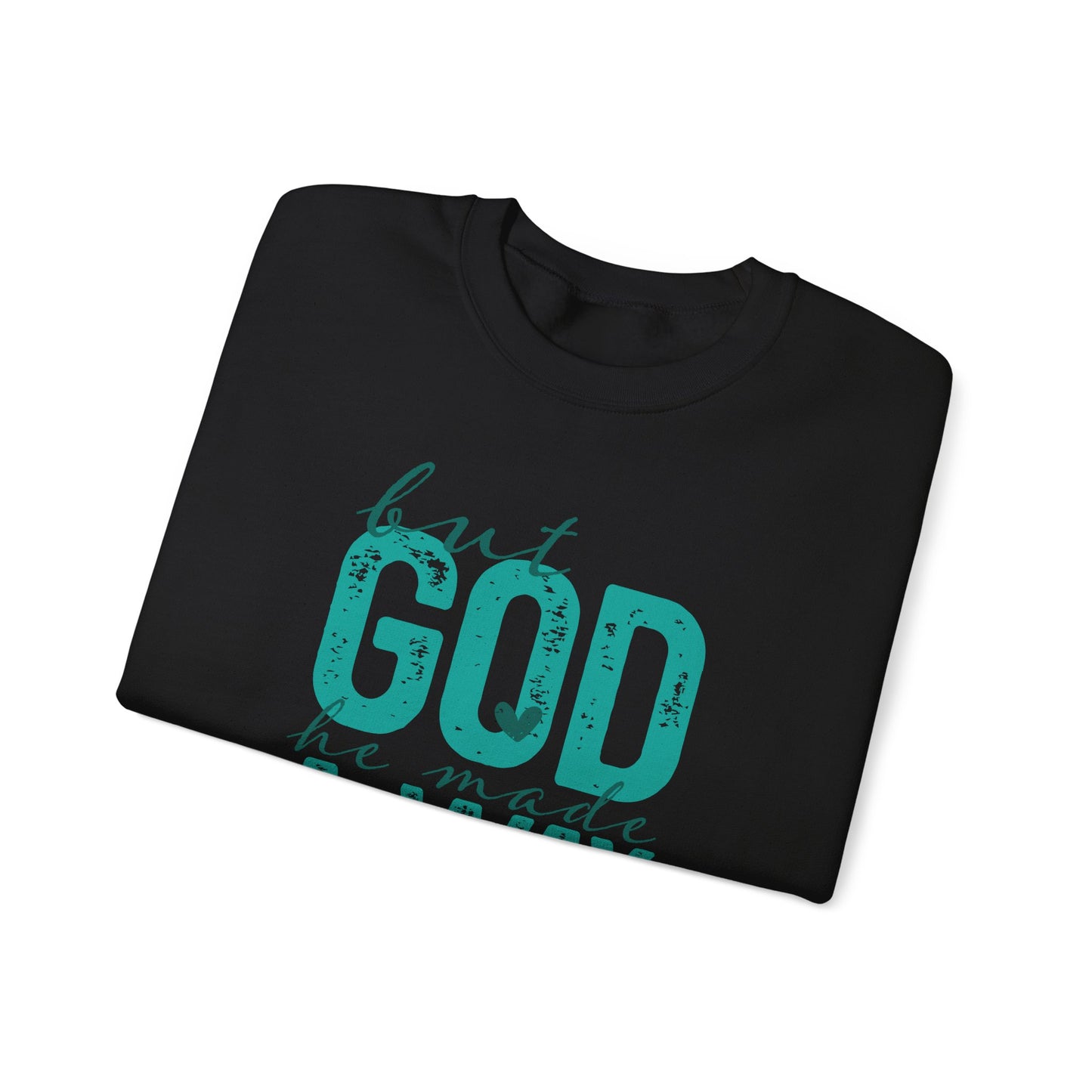 Christian Crewneck Sweatshirt — "But God He Made A Way" Inspirational Pullover