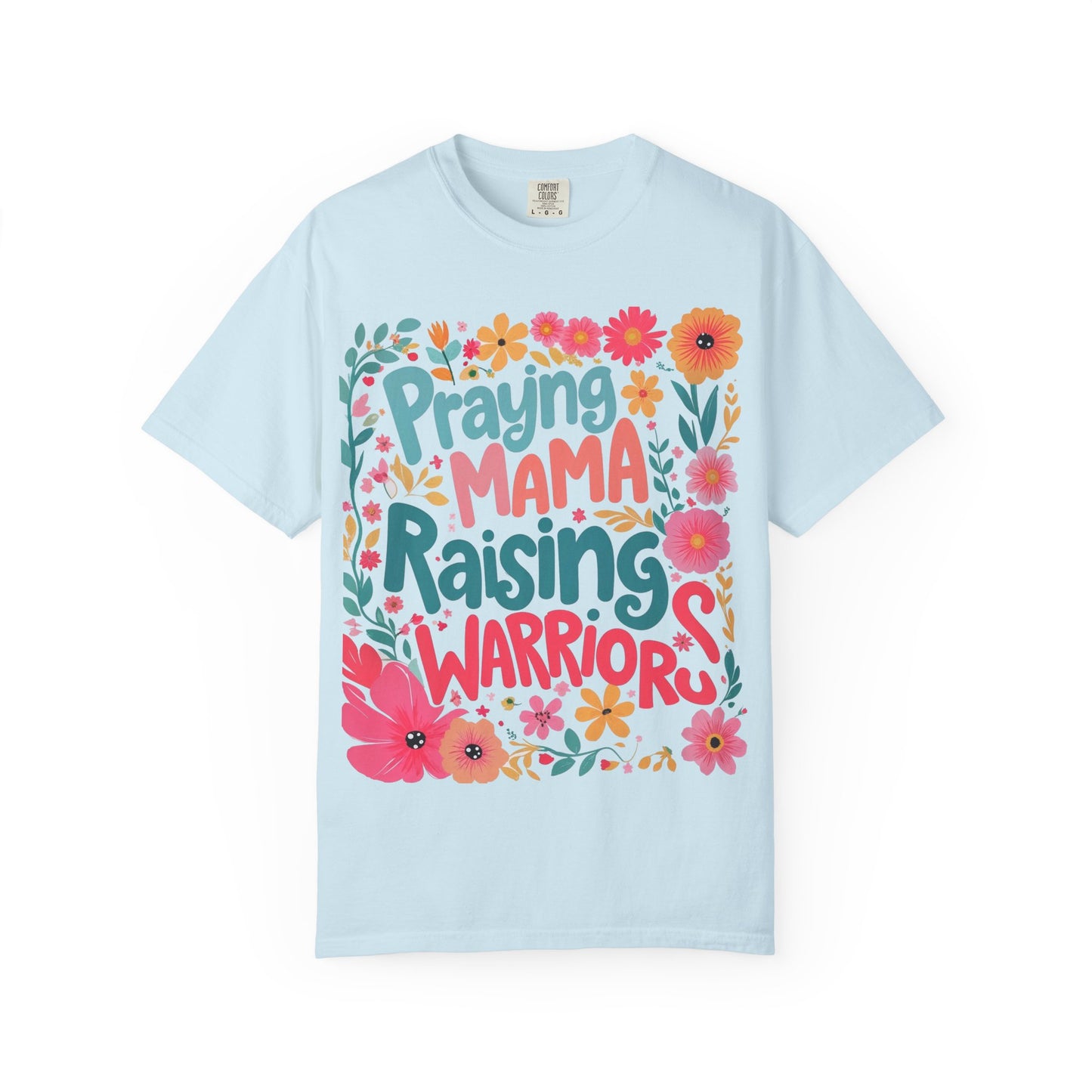 Praying Mama Raising Warrior T-Shirt — Floral Christian Mom Tee