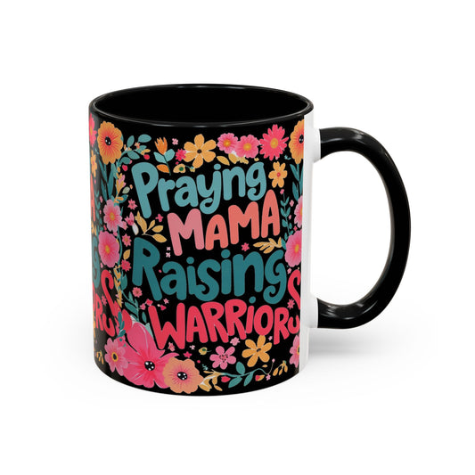 Coffee Mug — "Praying Mama, Raising Warriors" Floral Accent Mug (11/15oz)