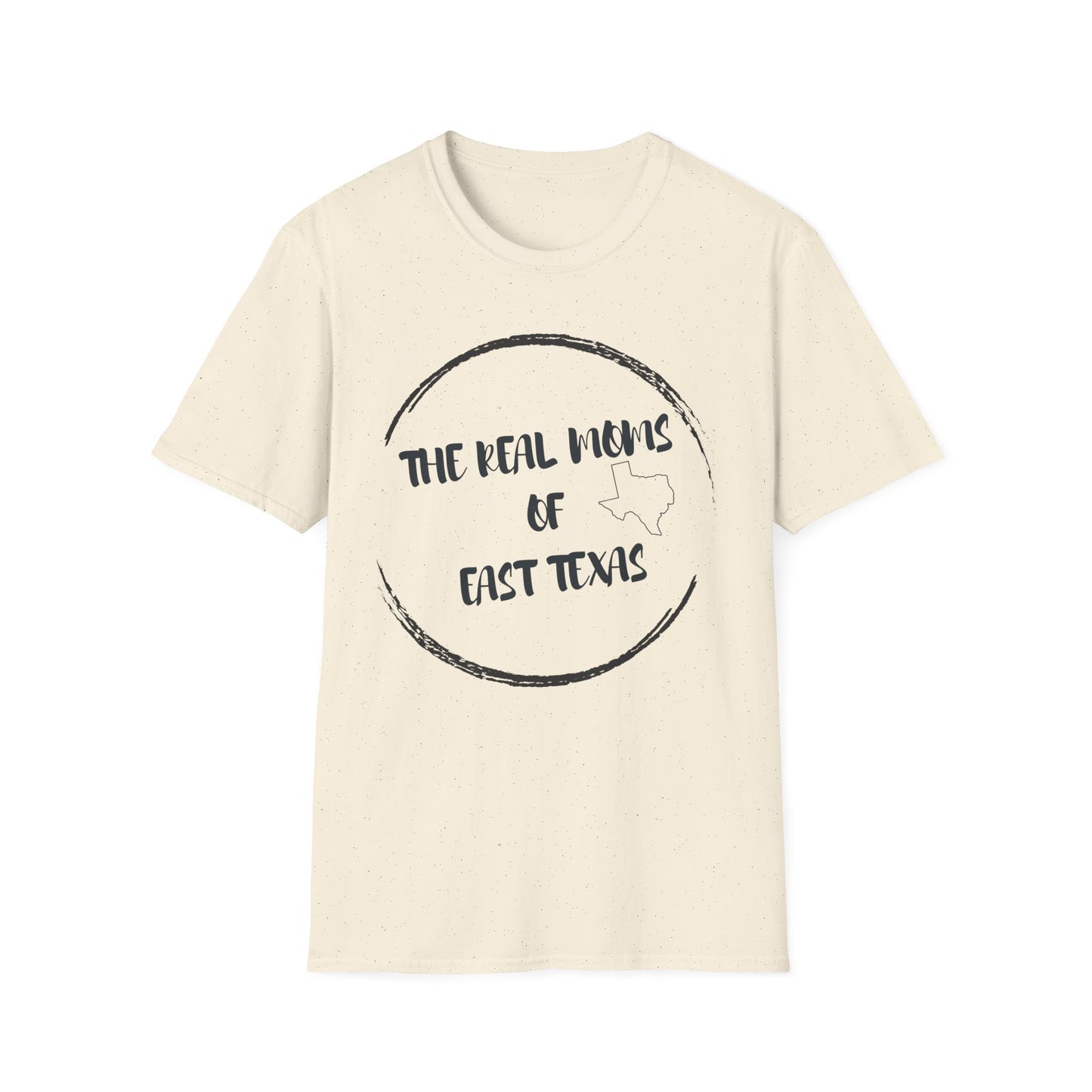 The Real Moms of East Texas T-Shirt
