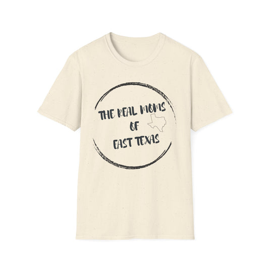 The Real Moms of East Texas T-Shirt