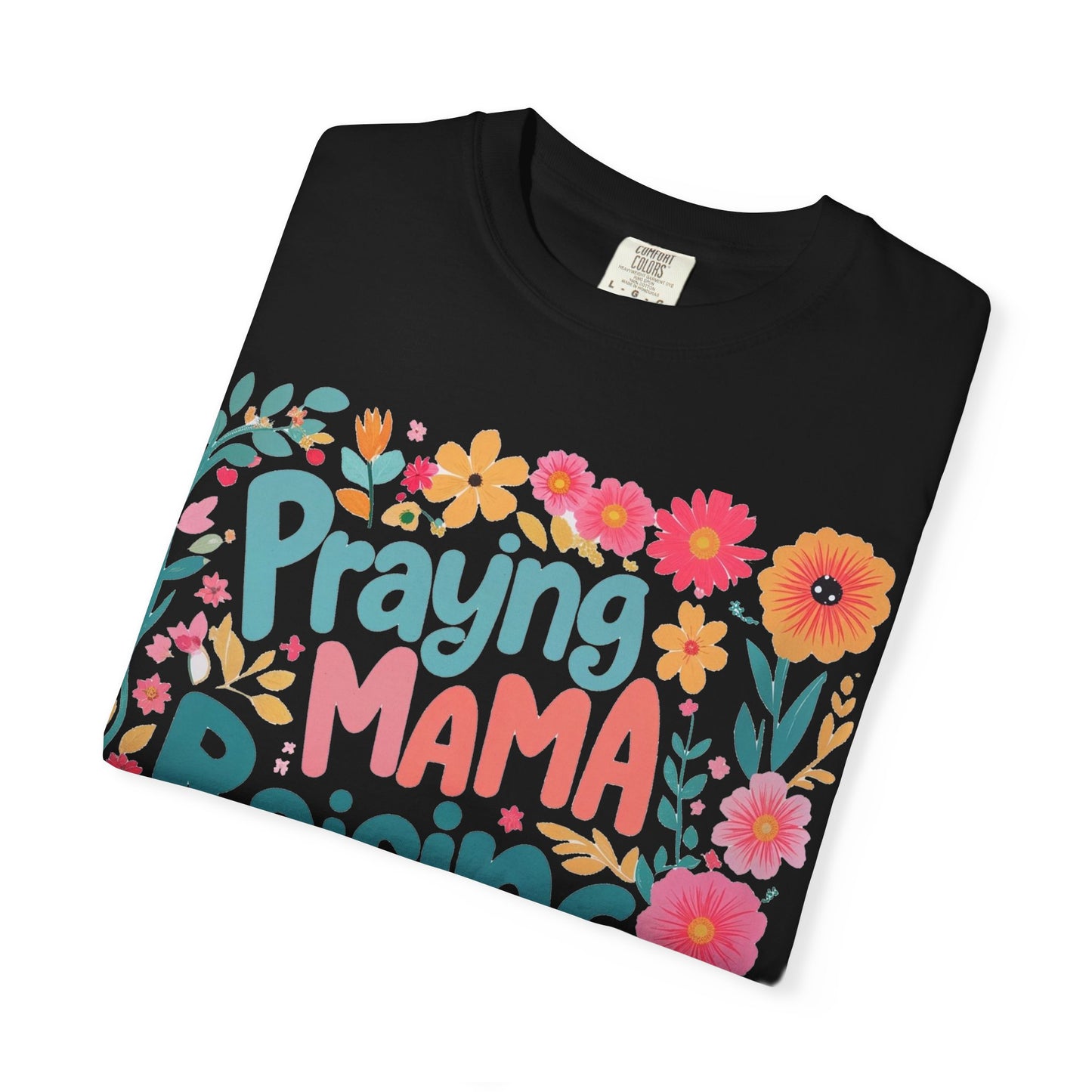 Praying Mama Raising Warrior T-Shirt — Floral Christian Mom Tee