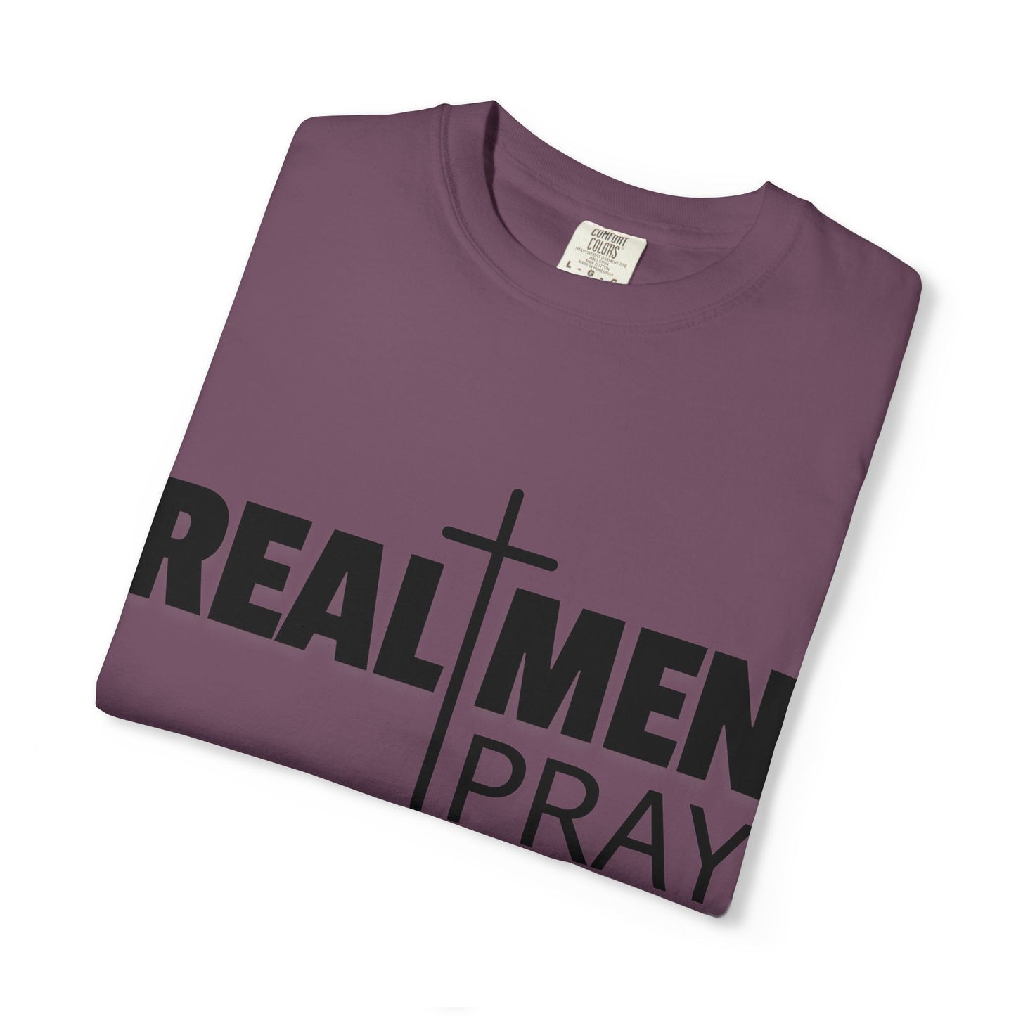 Real Men Pray T-Shirt