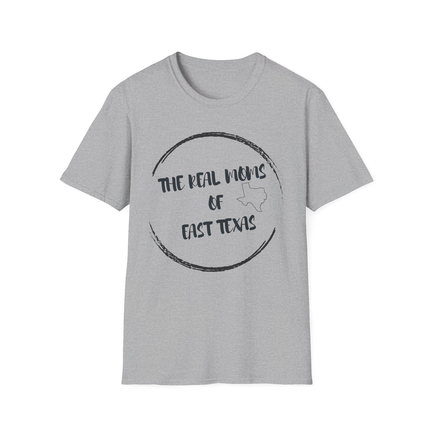 The Real Moms of East Texas T-Shirt