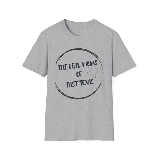 The Real Moms of East Texas T-Shirt