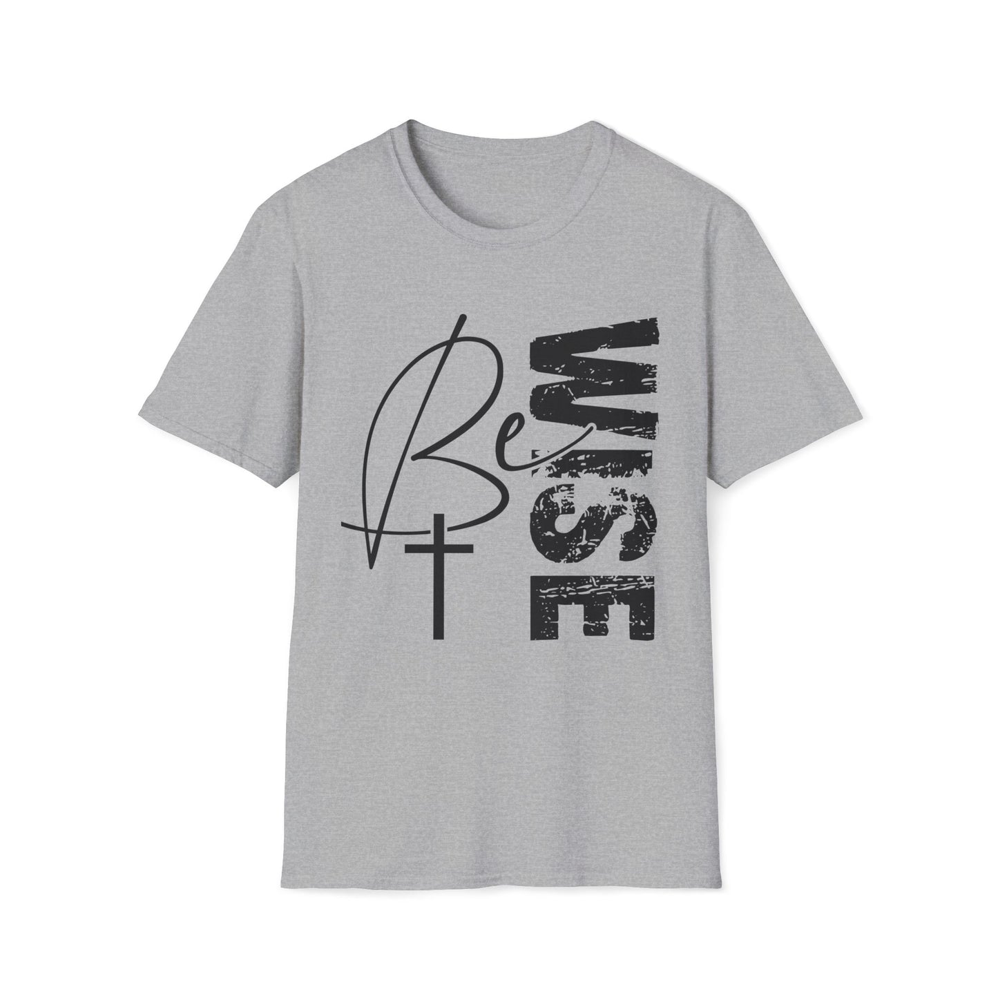 Wise Faith T-Shirt — "Be Wise”  Cross Vertical Graphic Christian Tee
