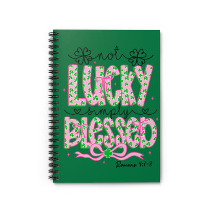 Ruled Spiral Notebook — "Not Lucky, Simply Blessed" Christian St. Patrick’s Day Journal