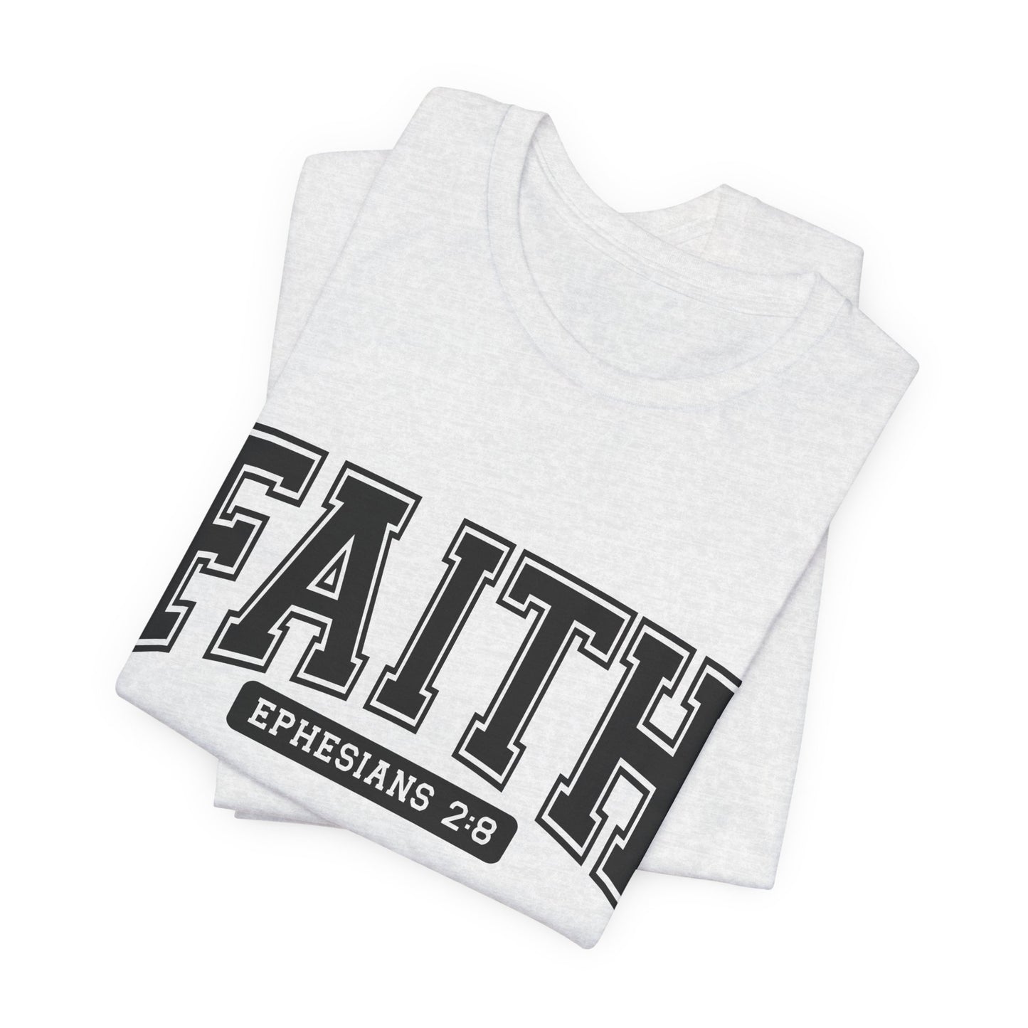 Faith Ephesians 2:8 T-Shirt — Christian Scripture Tee