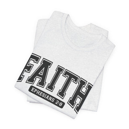 Faith Ephesians 2:8 T-Shirt — Christian Scripture Tee