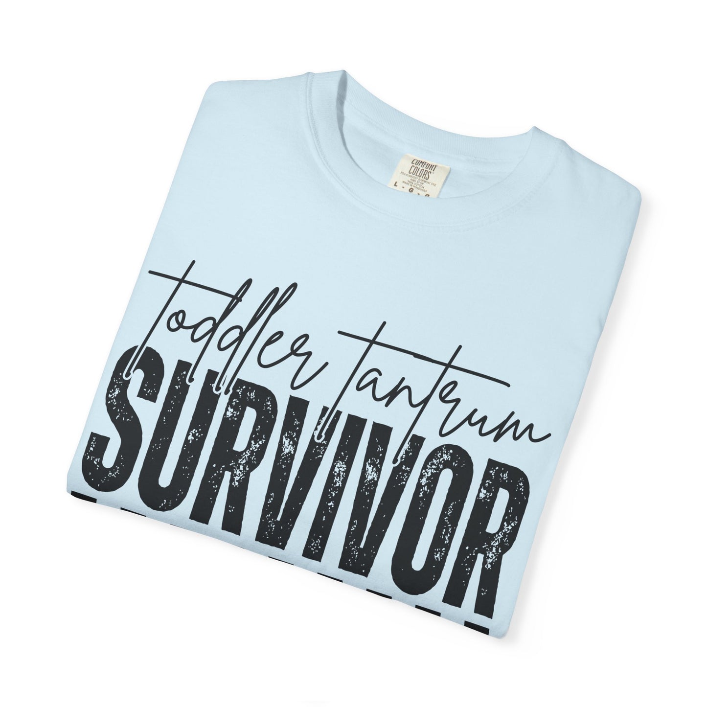 Toddler Tantrum Survivor T-Shirt -Comfort Colors