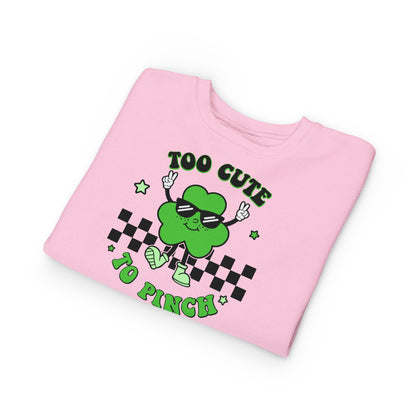 Toddler Sweatshirt — "Too Cute to Pinch" St. Patrick's Day Shamrock Sweatshirt for Babies & Toddlers