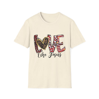 Love Like Jesus T-Shirt — Christian Faith Graphic Tee with Heart Lettering