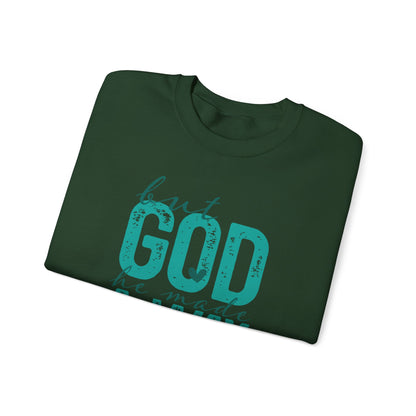 Christian Crewneck Sweatshirt — "But God He Made A Way" Inspirational Pullover