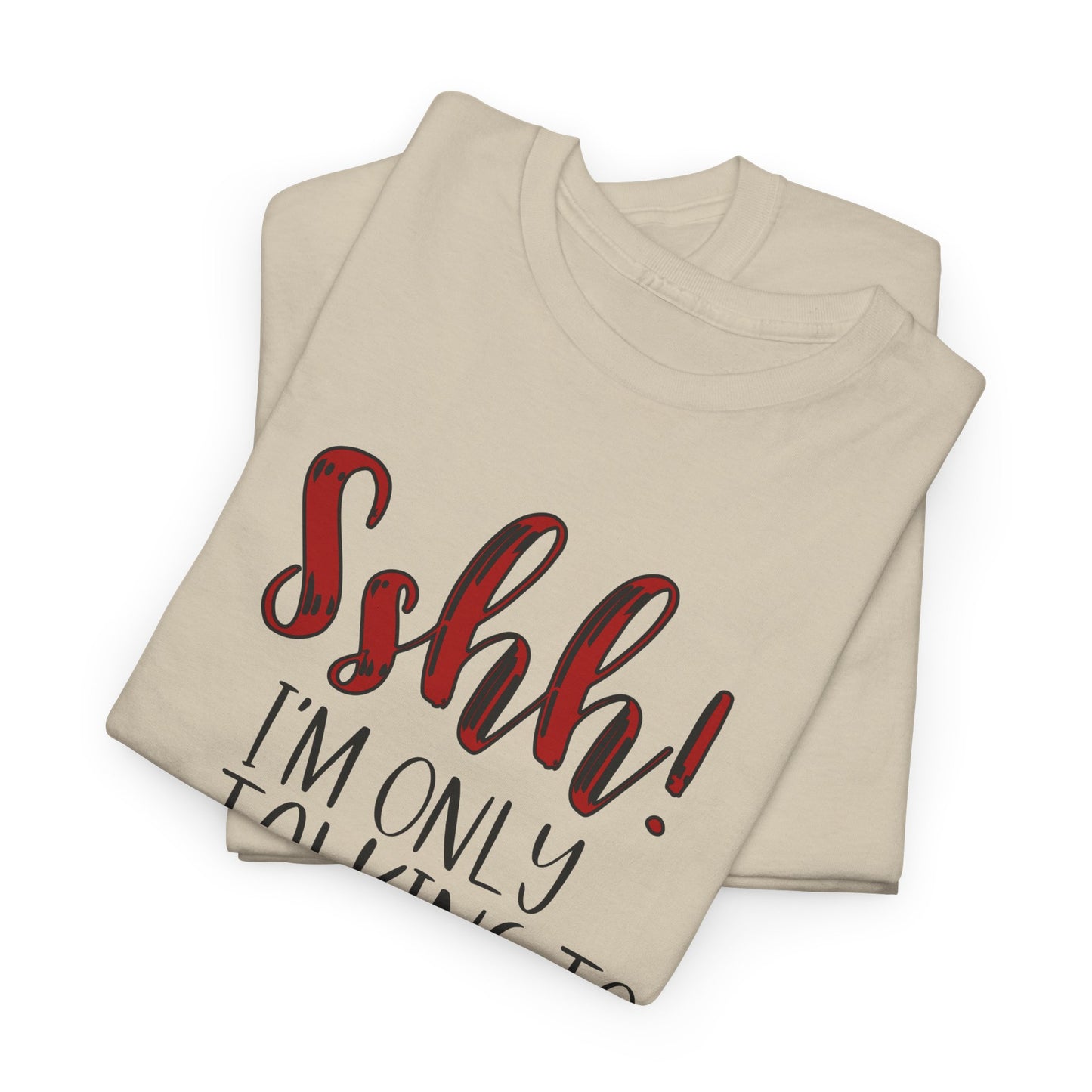 Christian T-Shirt — "Shhh! I'm Only Talking to Jesus Today" Graphic Tee