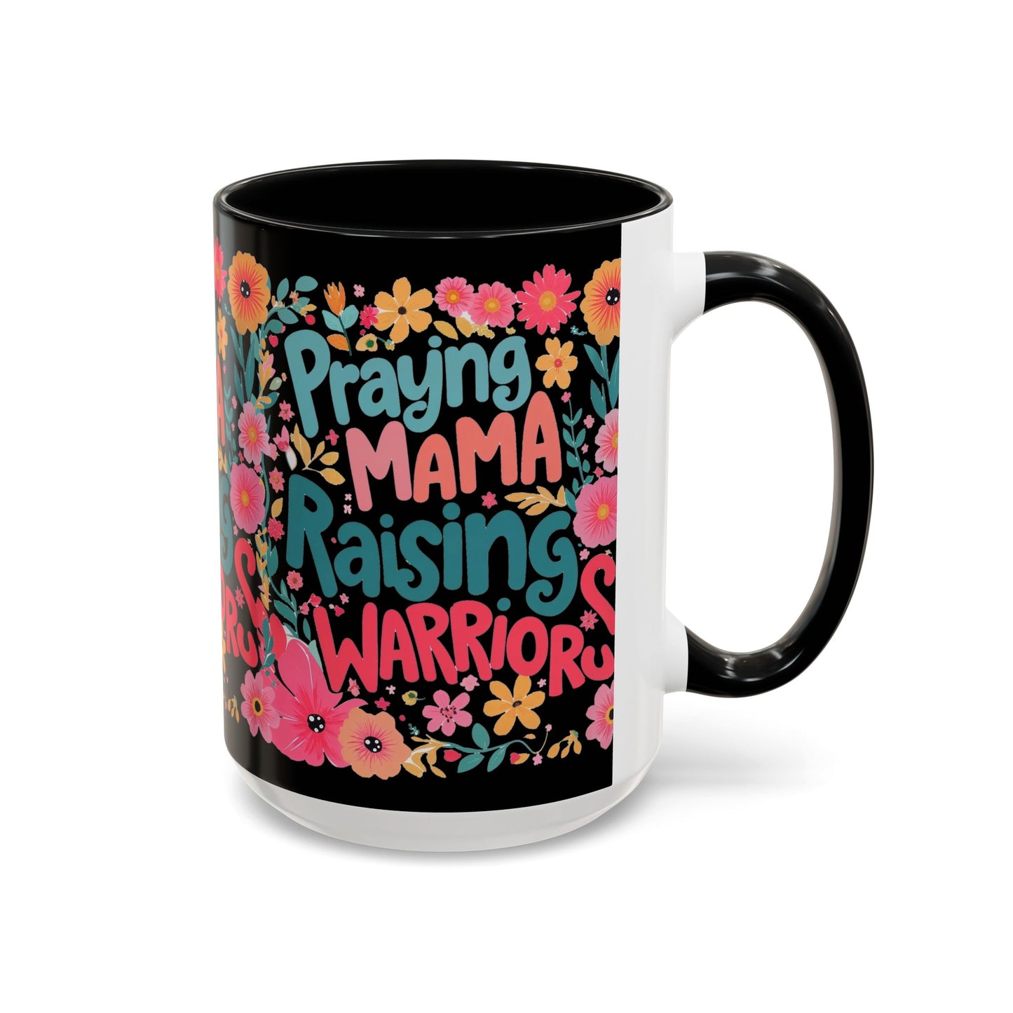 Coffee Mug — "Praying Mama, Raising Warriors" Floral Accent Mug (11/15oz)