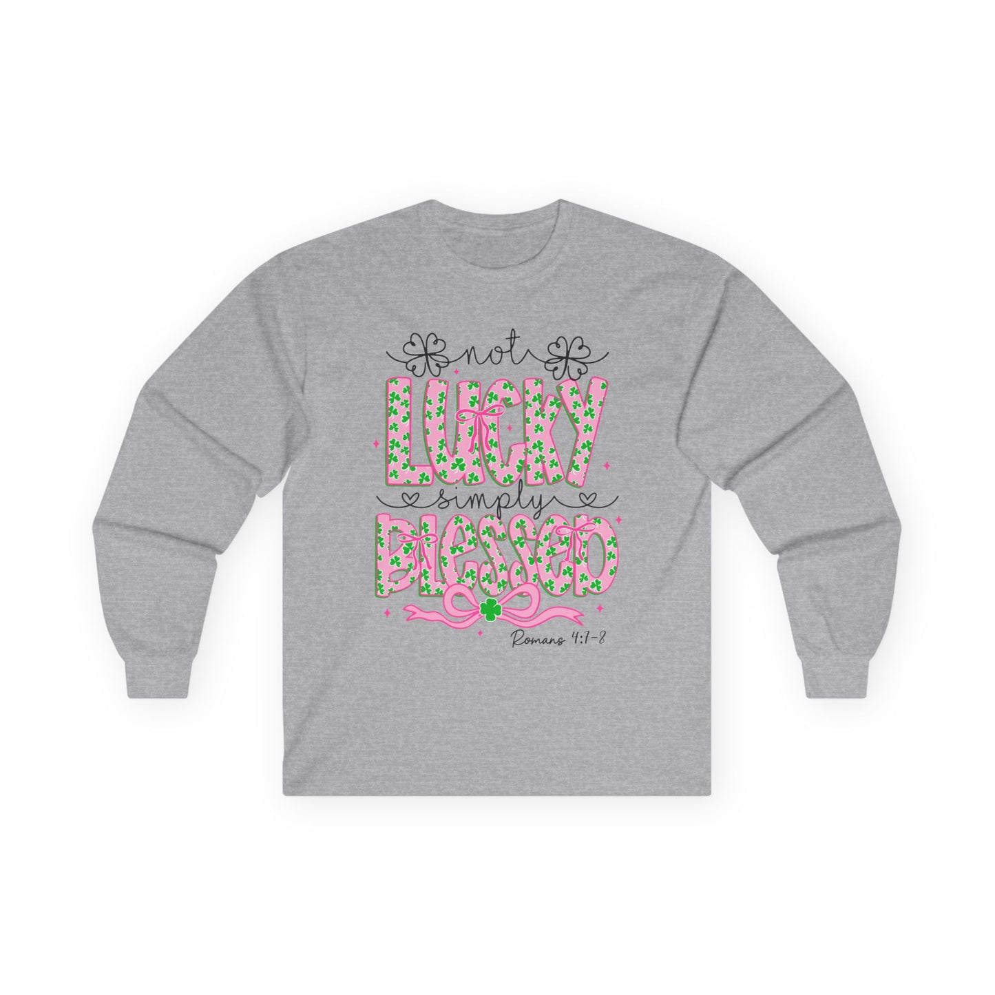 Long Sleeve Tee — "Not Lucky, Simply Blessed" Floral Christian Graphic
