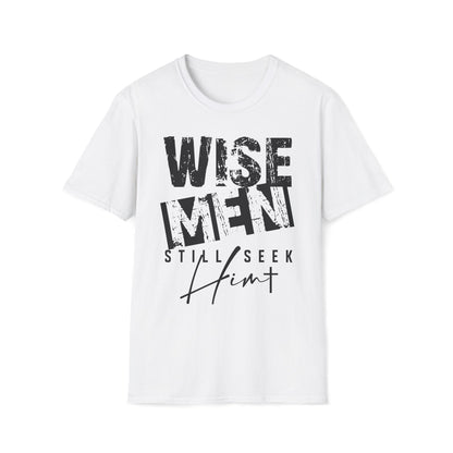 Wise Men Still Seek Him T-Shirt