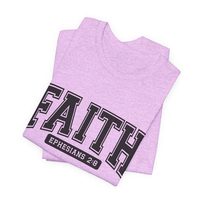 Faith Ephesians 2:8 T-Shirt — Christian Scripture Tee