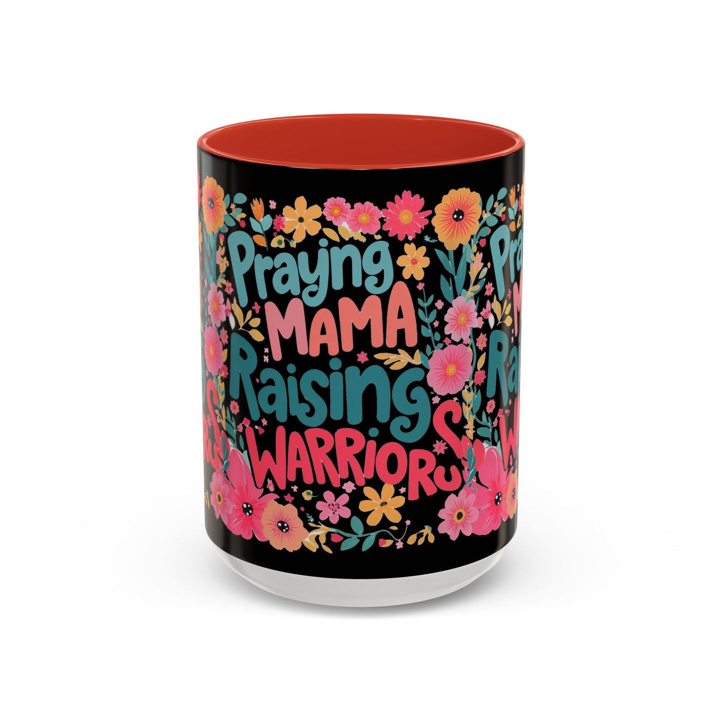 Coffee Mug — "Praying Mama, Raising Warriors" Floral Accent Mug (11/15oz)