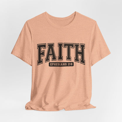 Faith Ephesians 2:8 T-Shirt — Christian Scripture Tee