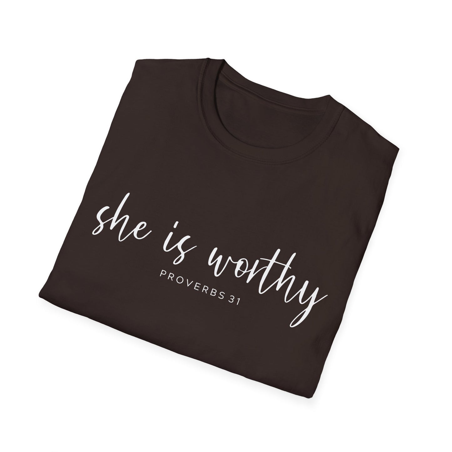 She Is Worthy T-Shirt — Proverbs 31 Inspirational Faith Tee