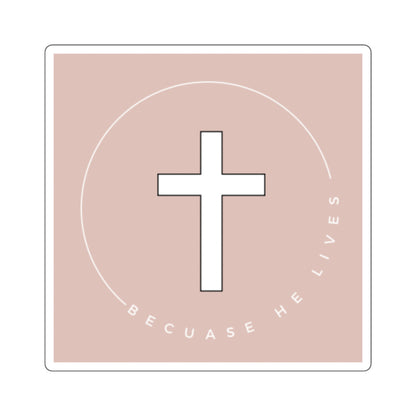 Because He Lives Cross Square Sticker — Christian Faith Decal, Pastel Pink Laptop Sticker