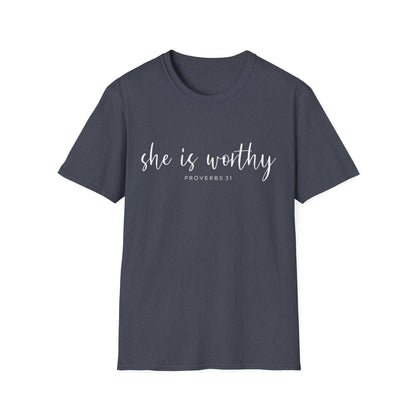 She Is Worthy T-Shirt — Proverbs 31 Inspirational Faith Tee