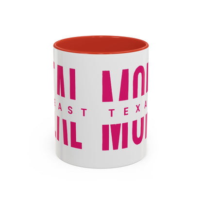 Accent Coffee Mug — "MOM" Bold Pink East Texas Mom Gift