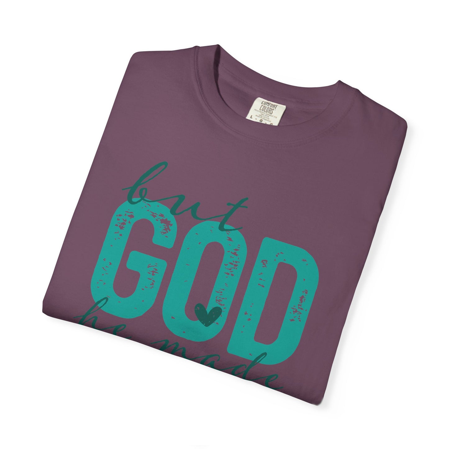 Christian T-Shirt — “But God He Made A Way” Inspirational Faith Tee