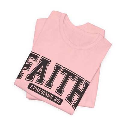 Faith Ephesians 2:8 T-Shirt — Christian Scripture Tee