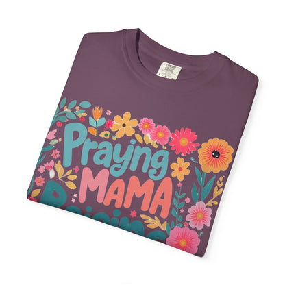 Praying Mama Raising Warrior T-Shirt — Floral Christian Mom Tee