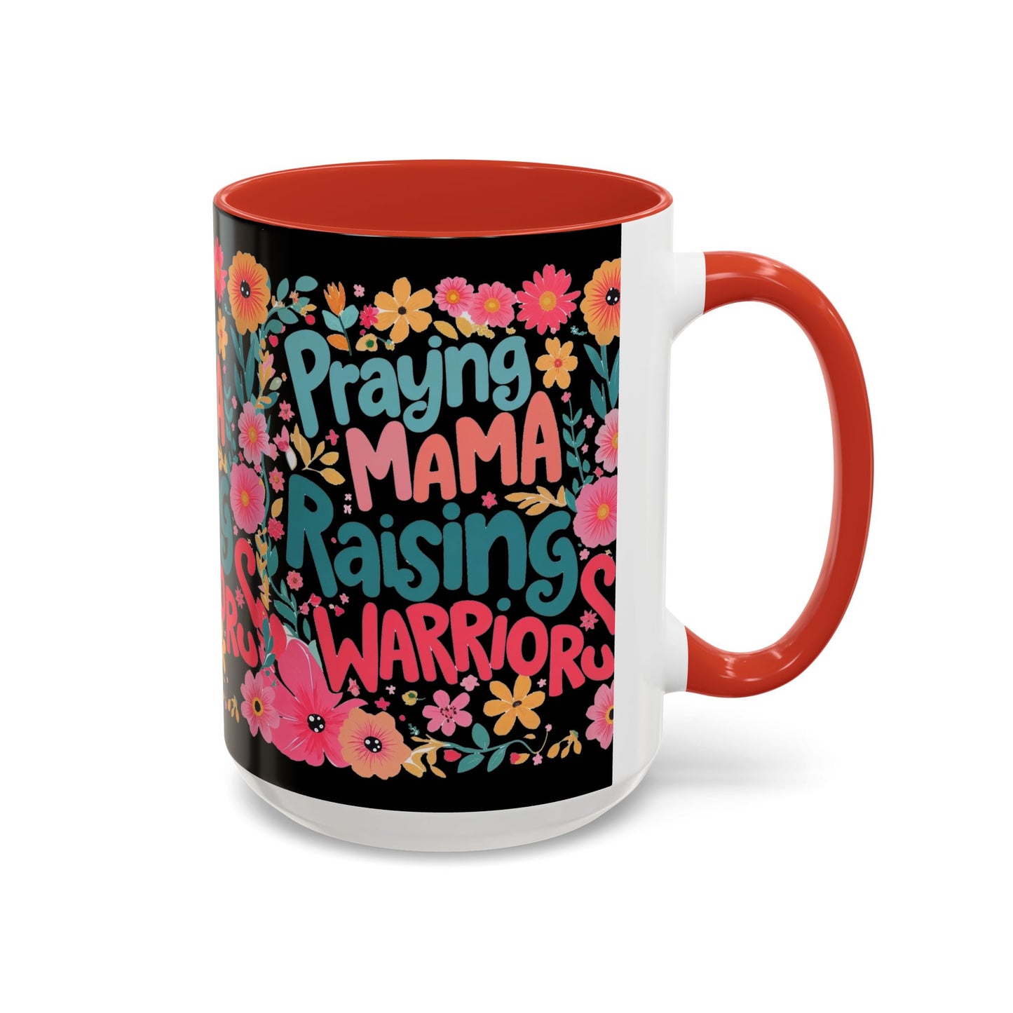 Coffee Mug — "Praying Mama, Raising Warriors" Floral Accent Mug (11/15oz)