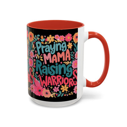 Coffee Mug — "Praying Mama, Raising Warriors" Floral Accent Mug (11/15oz)