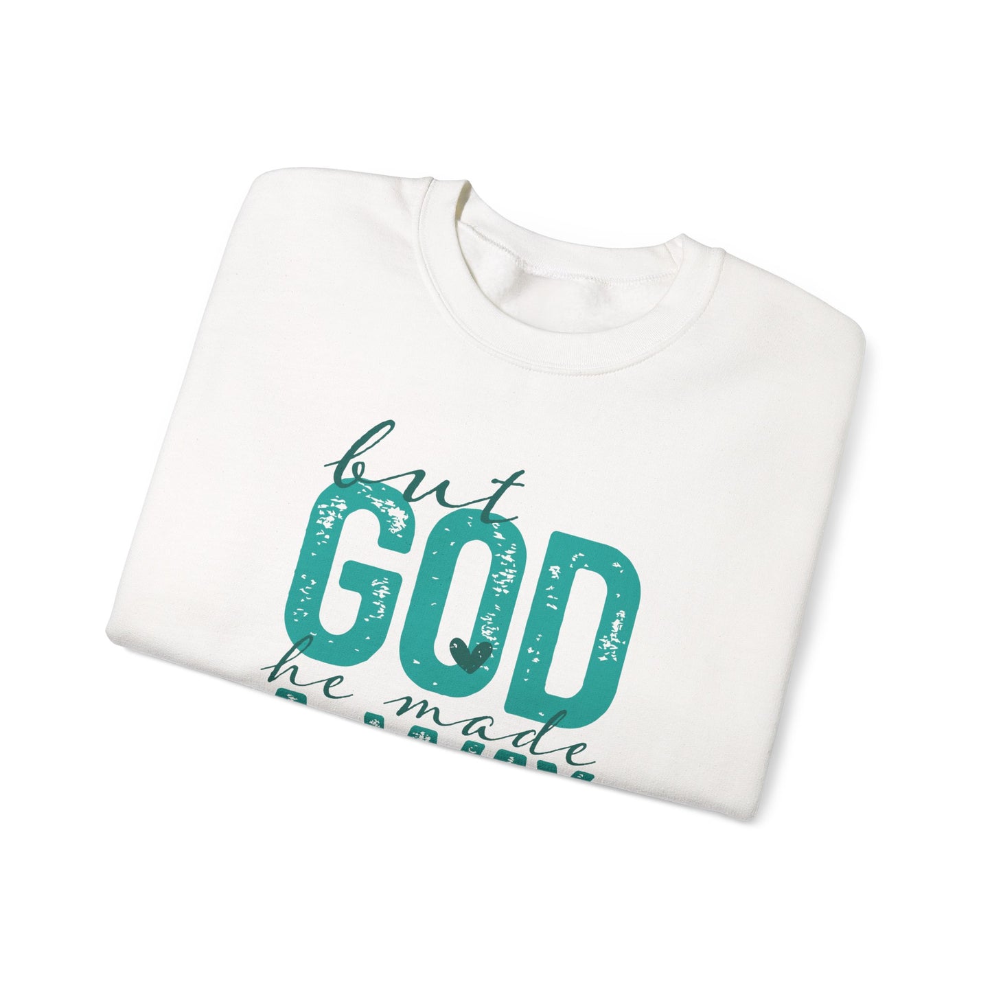 Christian Crewneck Sweatshirt — "But God He Made A Way" Inspirational Pullover
