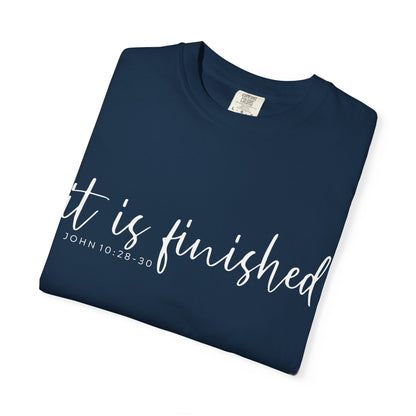 It Is Finished T-Shirt — Inspirational Christian Scripture Tee (John 19:30) COMFORT COLOR