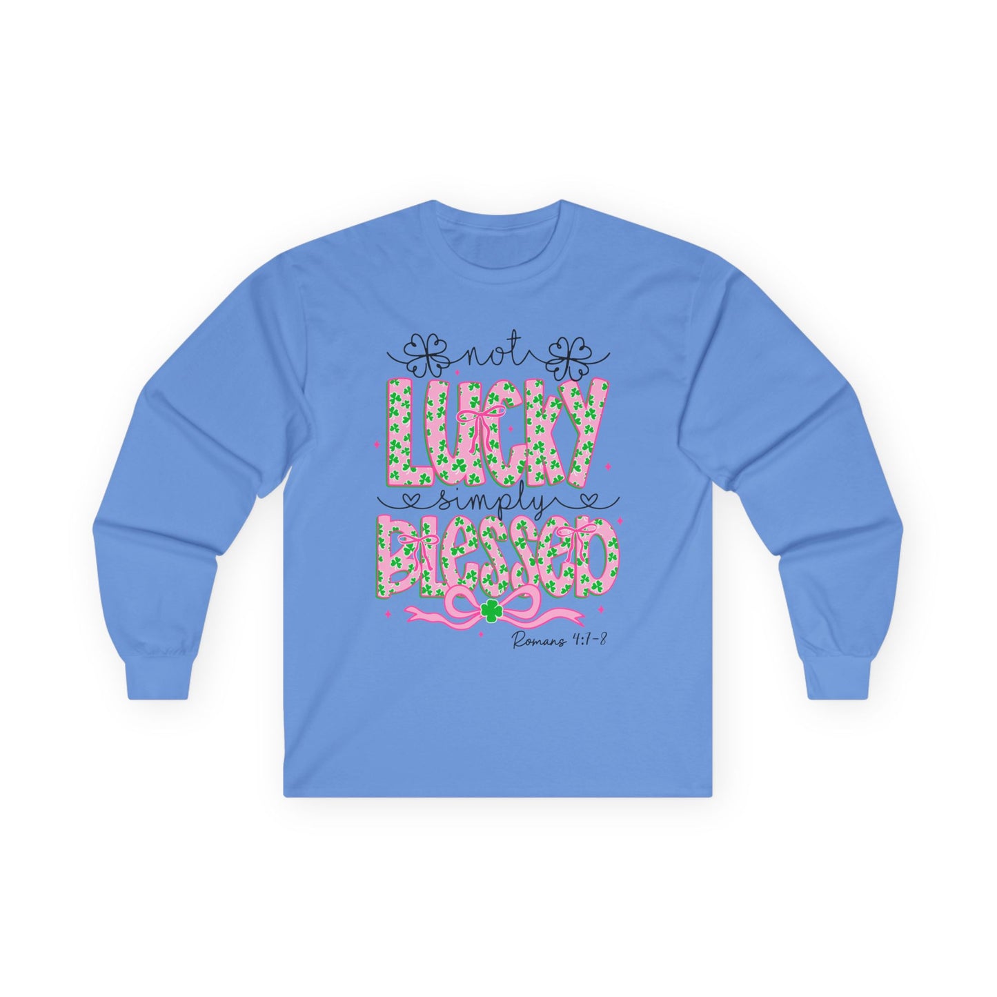 Long Sleeve Tee — "Not Lucky, Simply Blessed" Floral Christian Graphic