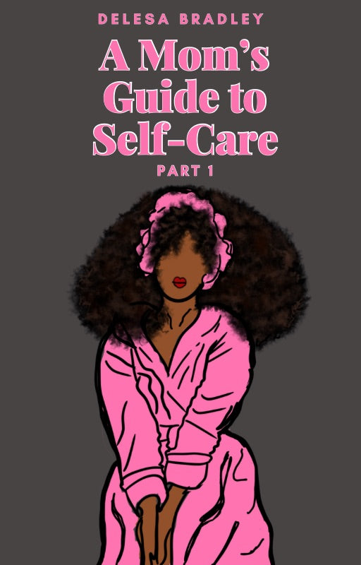 A Mom’s Guide to Self-Care